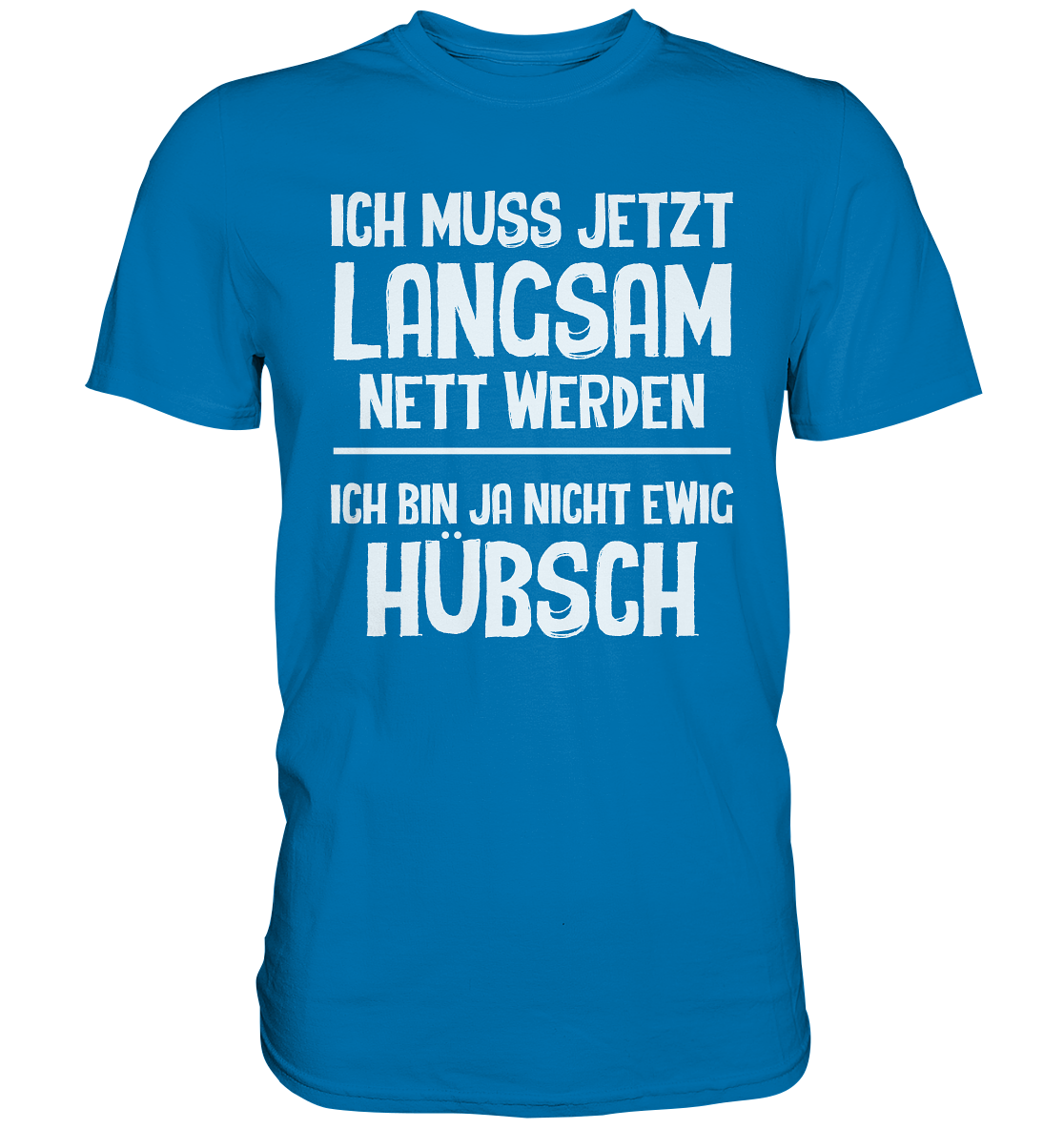 Nett werden - Premium Shirt