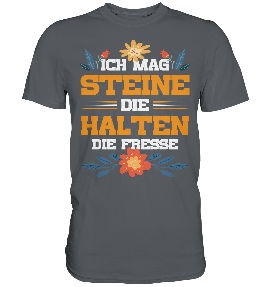 Ich mag Steine - Premium Shirt