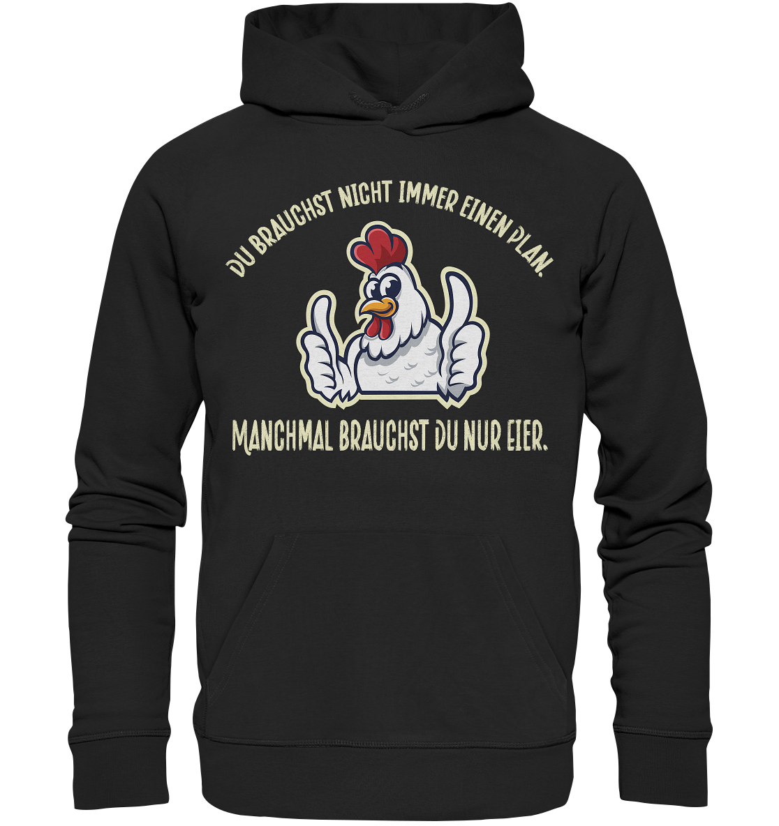 Du brauchst Eier - Premium Unisex Hoodie