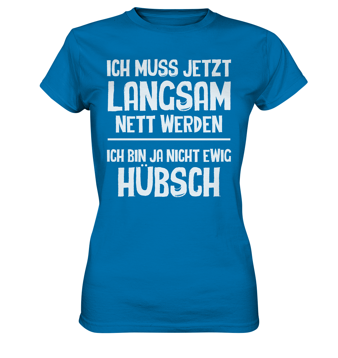 Nett werden - Ladies Premium Shirt