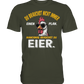 Du brauchst Eier - Premium Shirt