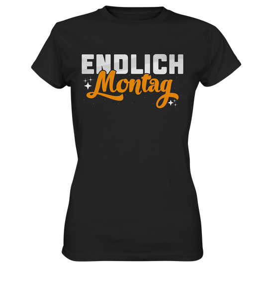 Endlich Montag - Ladies Premium Shirt