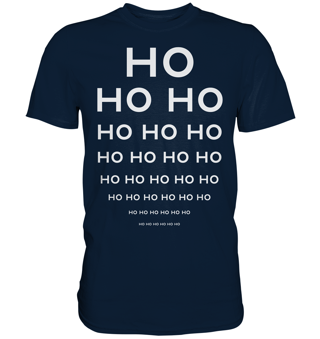 Ho Ho Ho  - Premium Shirt