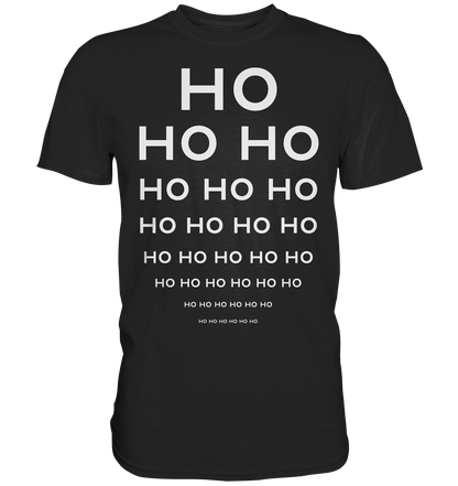 Ho Ho Ho  - Premium Shirt