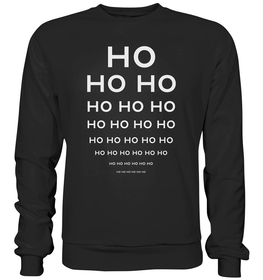 Ho Ho Ho  - Premium Sweatshirt